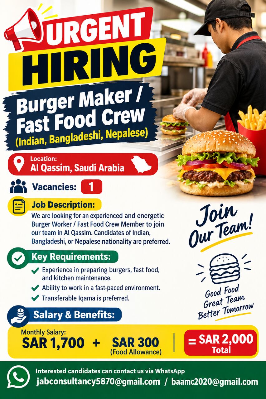 Riyadh, Jobs, Urgent Hiring: Burger Maker / Fast Food Crew (Indian, Bangladeshi, Nepalese)