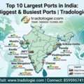 INR 25,  Top 10 Largest Ports In India: Biggest & Busiest Ports | Tradologie