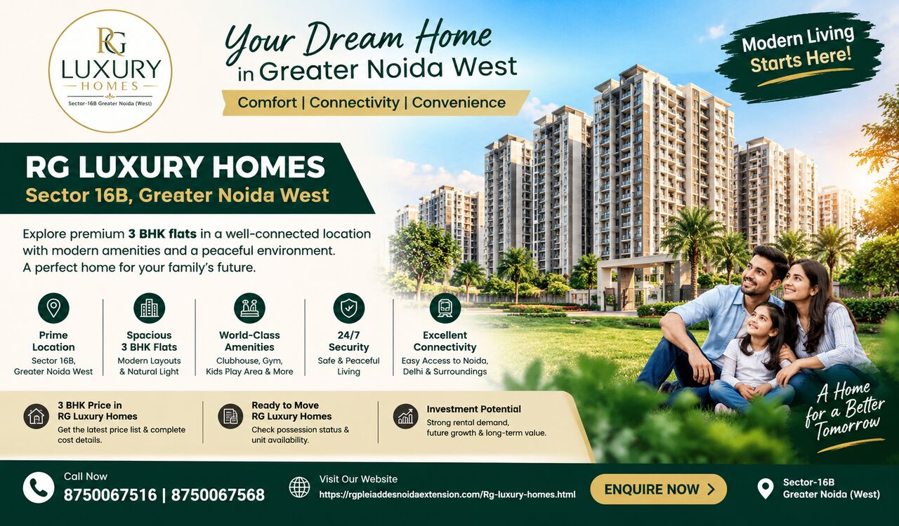 Greater Noida, Real Estate, Explore RG Luxury Homes &ndash; Residential Apartments In Noida Extension