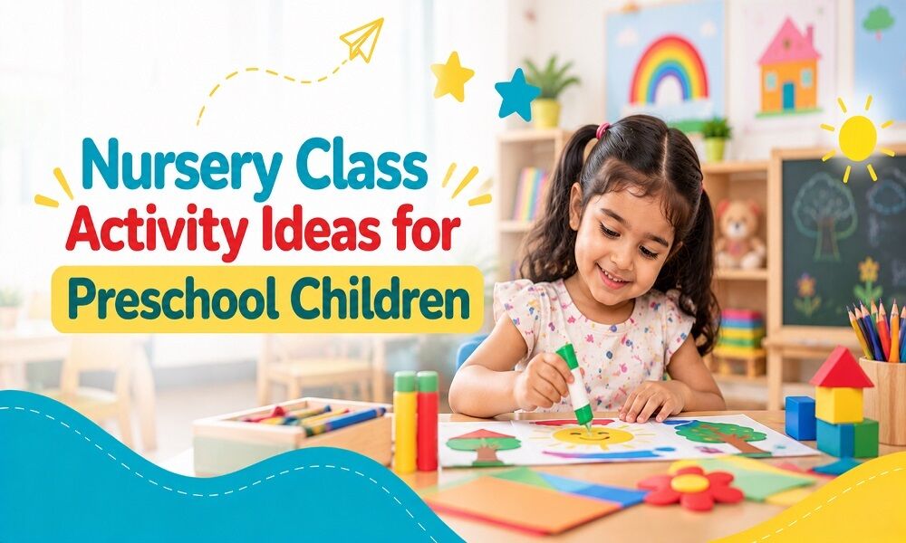 Ahmedabad, Education, Nursery Class Activity Ideas For Preschool Children