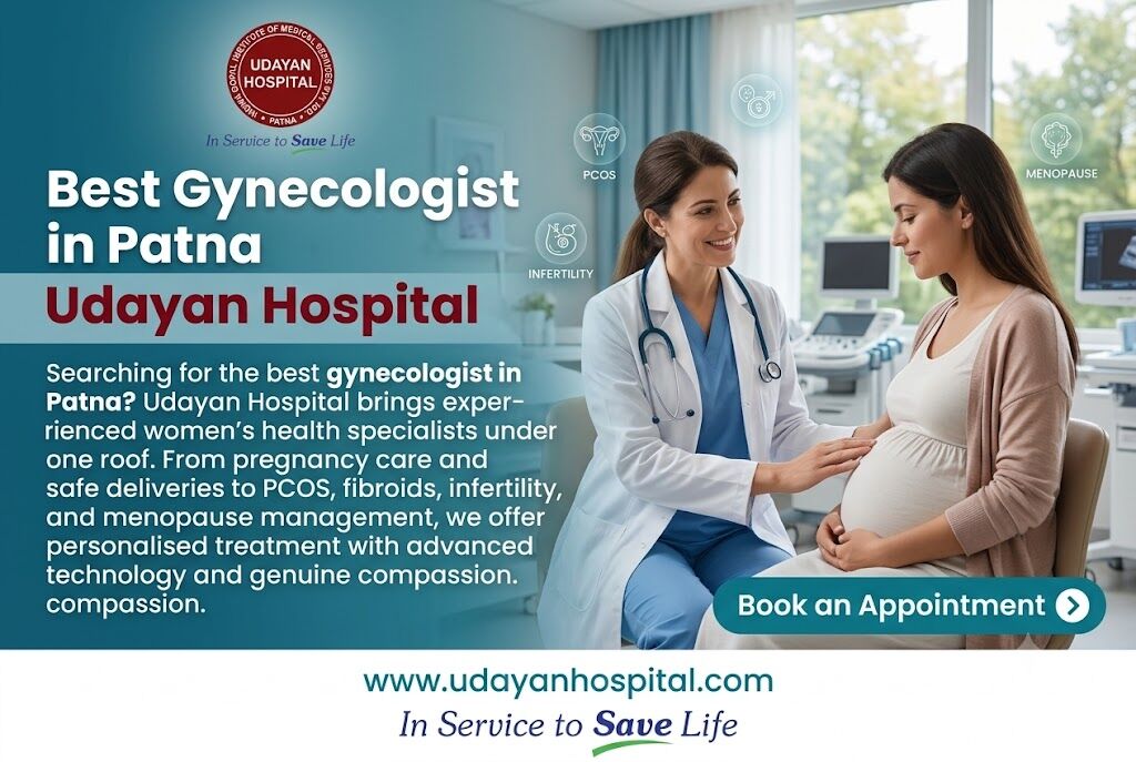 Mumbai, Health, Best Gynecologist In Patna &ndash; Udayan Hospital