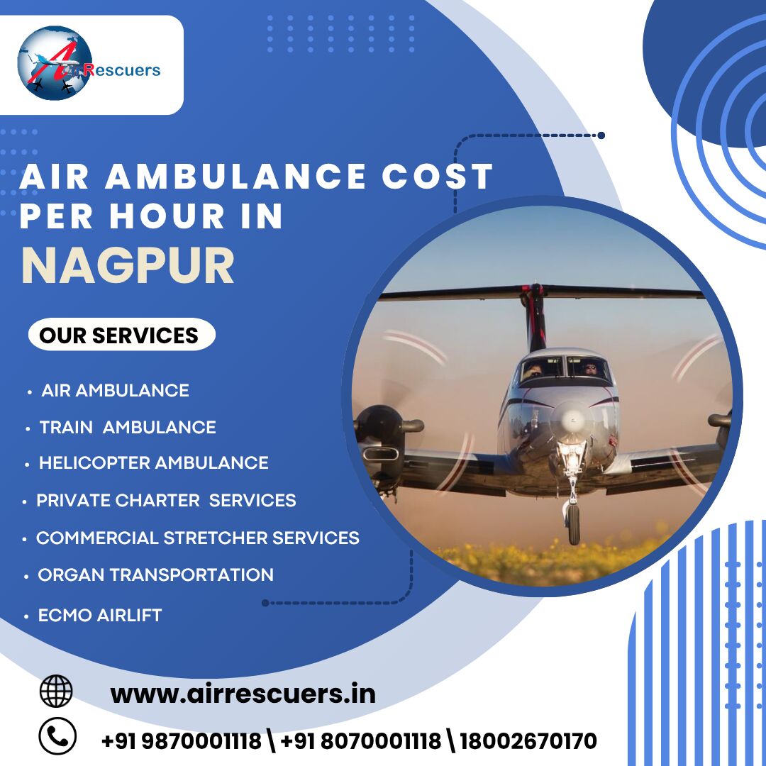 Nagpur, Health, Air Ambulance Service In Nagpur For Post-Surgery Patients